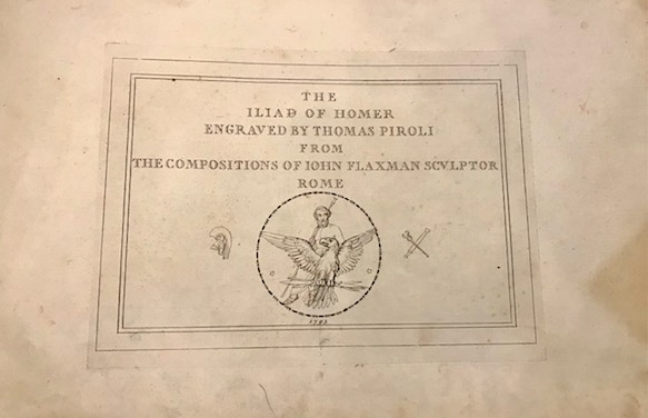 Tommaso - Flaxman John Piroli The Iliad of Homer engraved by Thomas Piroli from the compositions of Iohn Flaxman sculptor 1793 Rome s.t.